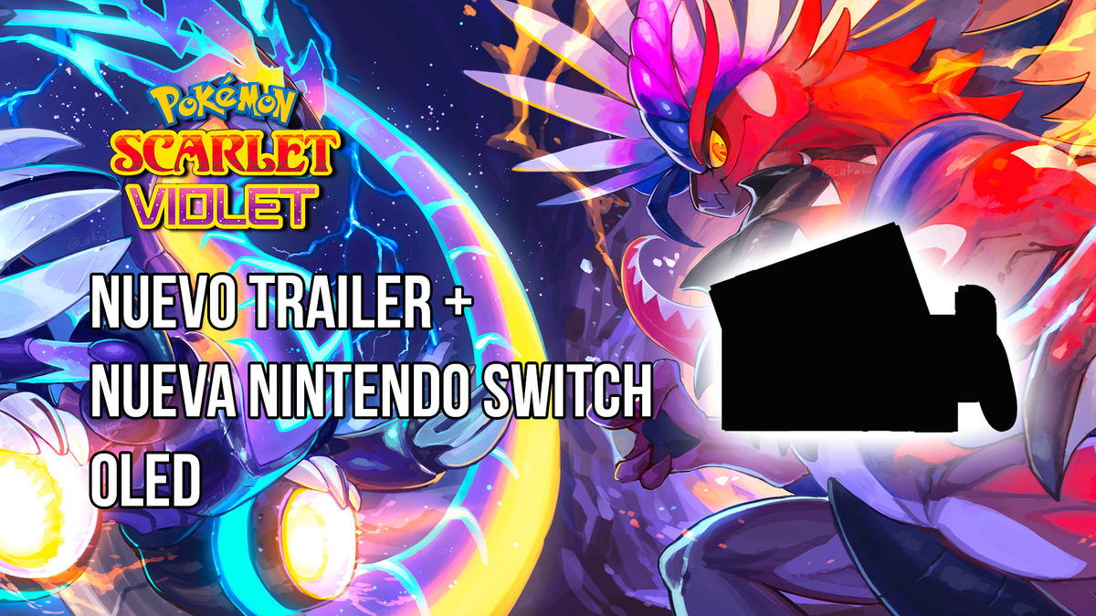 Nuevo vistazo a POKÉMON SCARLET & VIOLET y NUEVA NINTENDO SWITCH OLED