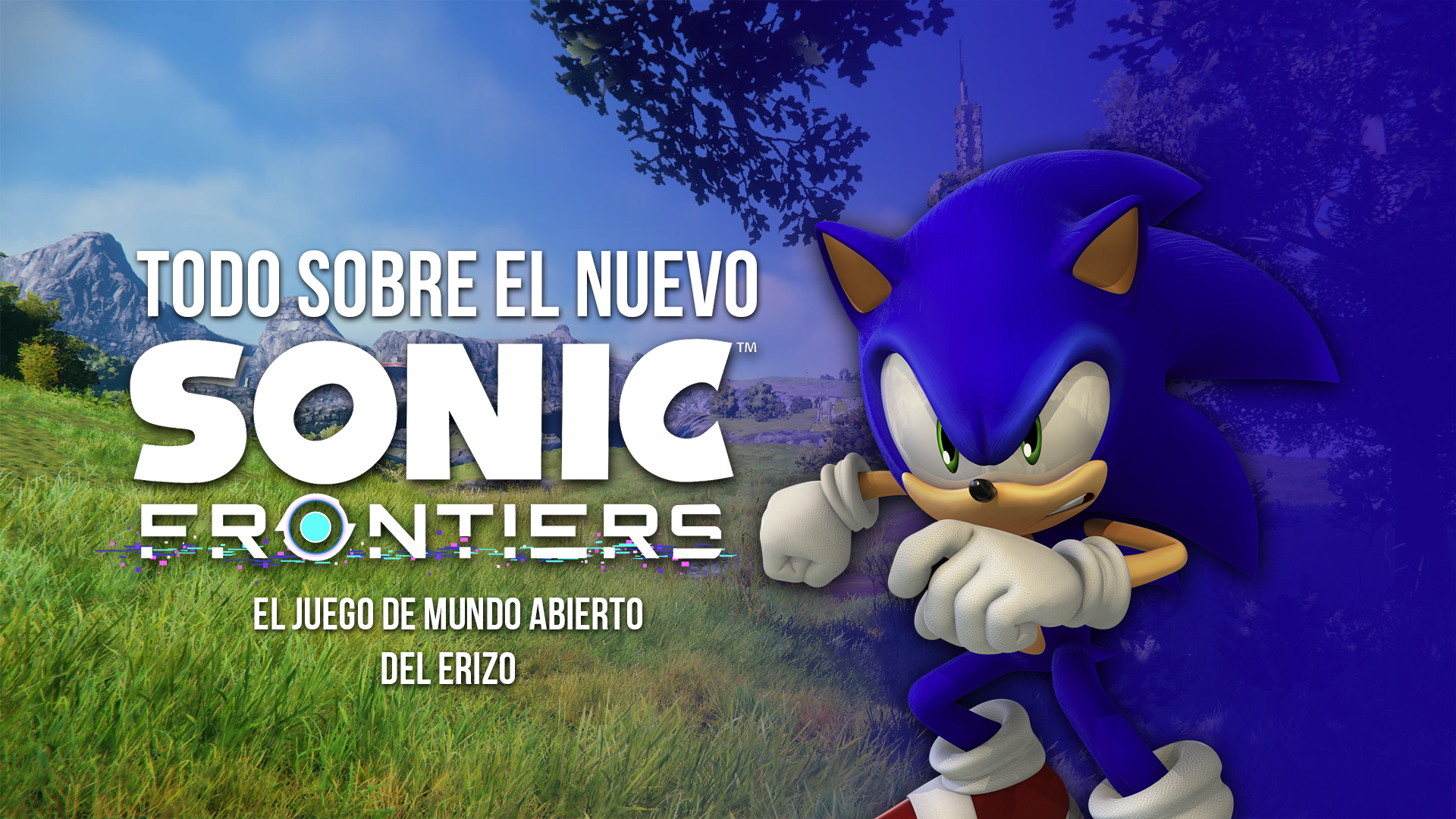 Nuevo trailer muestra más de SONIC FRONTIERS