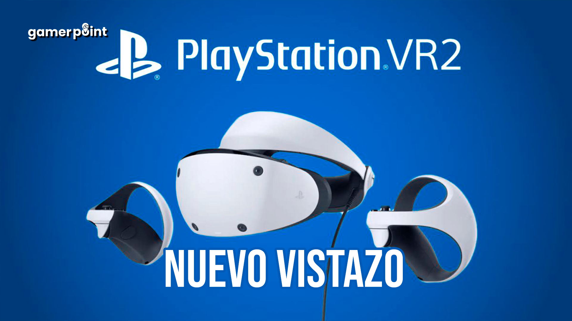 Se revela un NUEVO VISTAZO del PlayStation VR2
